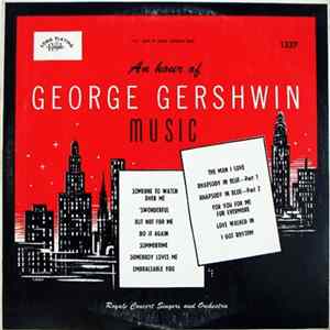 Royale Concert Singers And Orchestra - An Hour Of George Gershwin Music FLAC