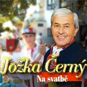 Jožka Černý - Na Svatbě FLAC