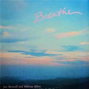 Jon Bernoff And Marcus Allen - Breathe FLAC