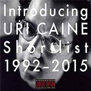 Uri Caine - Introducing Uri Caine: Shortlist 1992-2015 FLAC
