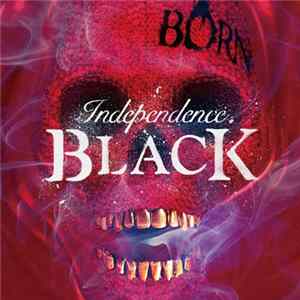 Born - Independence Black FLAC