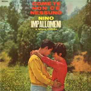 Nino Impallomeni - Come Te Non C'È Nessuno FLAC