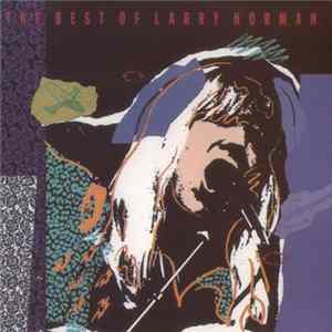 Larry Norman - The Best Of Larry Noman FLAC