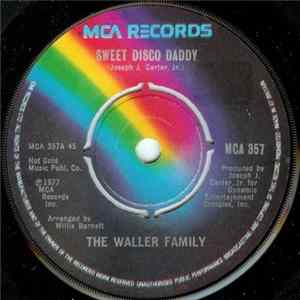 The Waller Family - Sweet Disco Daddy FLAC