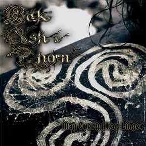 Oak, Ash & Thorn - May Every Altar Linger FLAC