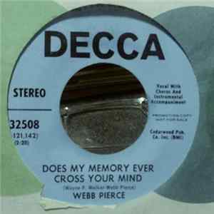 Webb Pierce - Does My Memory Ever Cross Your Mind FLAC