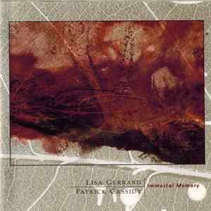 Lisa Gerrard & Patrick Cassidy - Immortal Memory FLAC