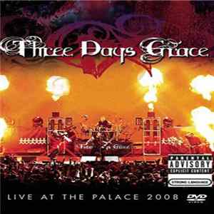 Three Days Grace - Live At The Palace 2008 FLAC