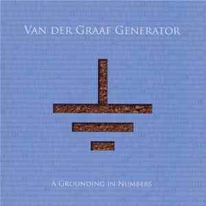 Van Der Graaf Generator - A Grounding In Numbers FLAC