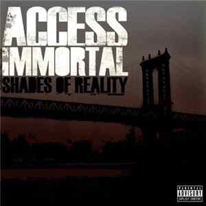 Access Immortal - Shades Of Reality FLAC