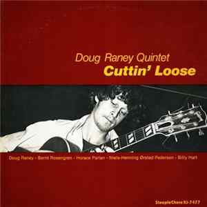 Doug Raney Quintet - Cuttin' Loose FLAC