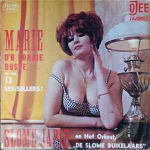 Slome Japie en Het Orkest "De Slome Duikelaars" - Marie D'r Fraaie Buste En Nog 13 Sex-sellers ! FLAC