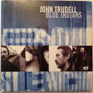 John Trudell - Blue Indians FLAC