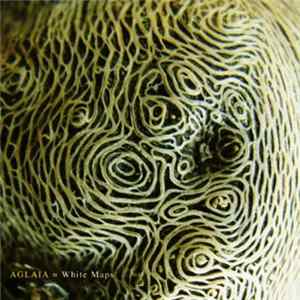 Aglaia - White Maps FLAC