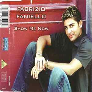 Fabrizio Faniello - Show Me Now FLAC