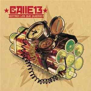 Calle 13 - Entren Los Que Quieran FLAC