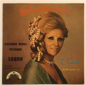 صباح = Sabah - عالصورة امضيلي عالصورة = Assoura Moili Assoura FLAC
