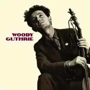Woody Guthrie - This Machine Kills Fascists FLAC