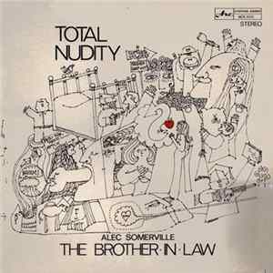 Alec Somerville - Total Nudity FLAC