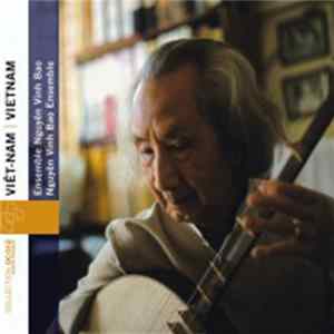 Ensemble Nguyên Vinh Bao - Viêt-Nam: Ensemble Nguyên Vinh Bao FLAC