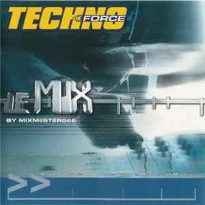 Mixm@stergee - Techno Force - Le Mix FLAC