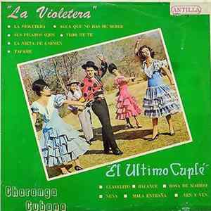 La Charanga Cubana - El Ultimo Cuplé Y La Violetera FLAC