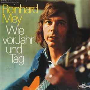 Reinhard Mey - Wie Vor Jahr Und Tag FLAC