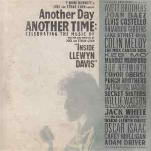 Various - Another Day Another Time: Celebrating The Music Of "Inside Llewyn Davis" FLAC
