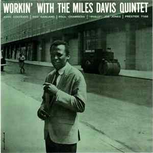 The Miles Davis Quintet - Workin' With The Miles Davis Quintet FLAC