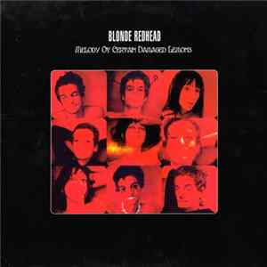 Blonde Redhead - Melody Of Certain Damaged Lemons FLAC