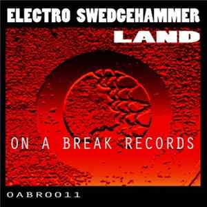 Electro Swedgehammer - Land FLAC