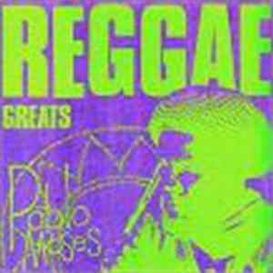 Pablo Moses - Reggae Greats FLAC