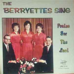 The Berryettes - Praise For The Lord FLAC