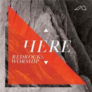 Redrocks Worship - Here FLAC