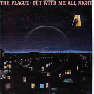 The Plague - Out With Me All Night FLAC