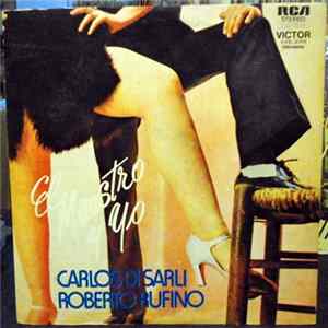 Carlos Di Sarli, Roberto Rufino - El Maestro Y Yo FLAC