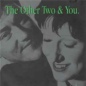 The Other Two - The Other Two & You FLAC