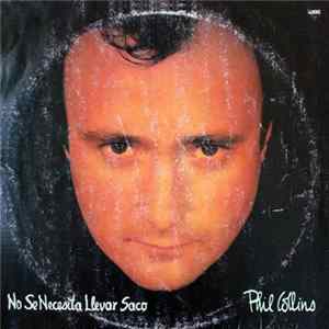 Phil Collins - No Se Necesita Llevar Saco FLAC