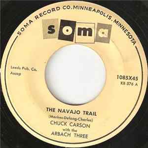 Chuck Carson With The Arbach Three - The Navajo Trail / Disappointed In Love FLAC