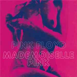 Pink Floyd - Mademoiselle Pink FLAC