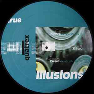 Quatrex - True Illusions FLAC