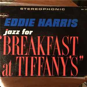 Eddie Harris - Jazz For "Breakfast At Tiffany's" FLAC