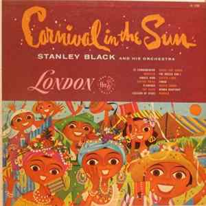 Stanley Black And His Orchestra - Carnival In The Sun FLAC