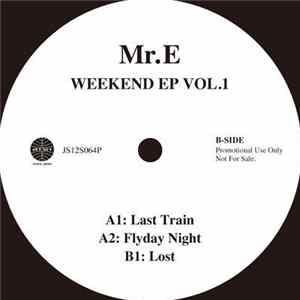 Mr.E - Weekend EP Vol.1 FLAC