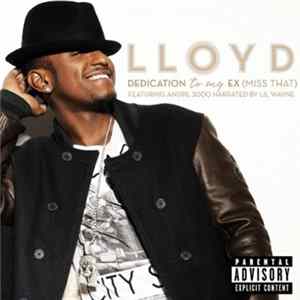 Lloyd Featuring Andre 3000 - Dedication To My Ex (Miss That) FLAC
