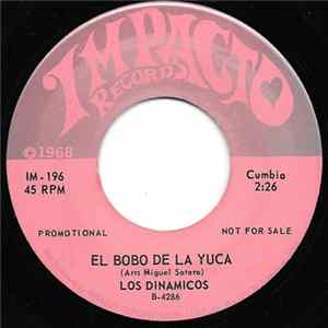 Los Dinamicos - El Bobo De La Yuca / La Diosa De Piedra FLAC