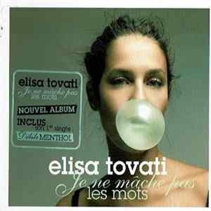 Elisa Tovati - Je Ne Mâche Pas Les Mots FLAC