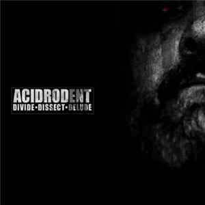 Acidrodent - Divide - Dissect - Delude FLAC