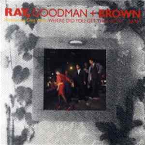 Ray, Goodman & Brown - Where Did You Get That Body Baby? FLAC