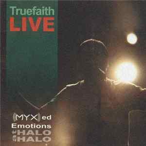 True Faith - Live Myxed Emotions At Halo-Halo FLAC